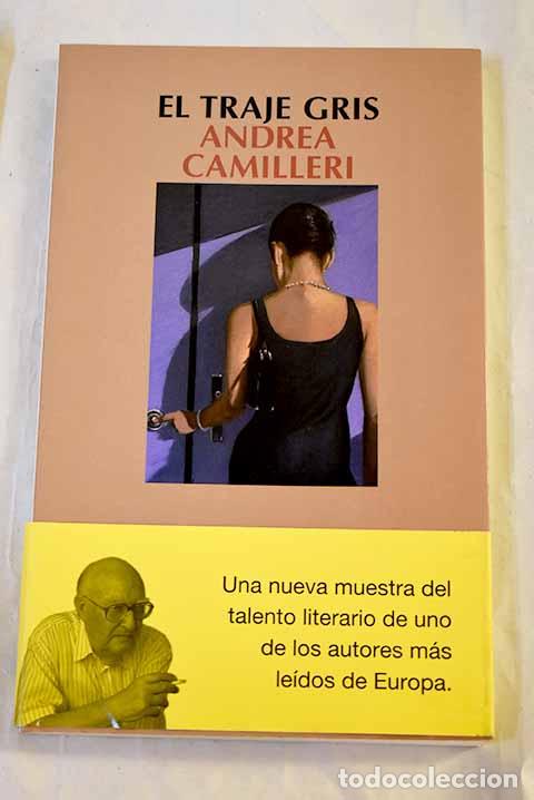books: El traje gris: Camilleri, Andrea.- Camilleri, Andrea