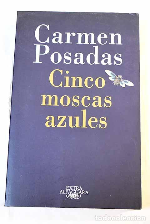 books: Cinco moscas azules: Posadas, Carmen.- Posadas, Carmen