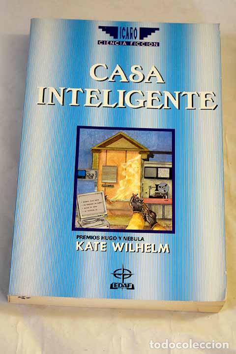 books: Casa inteligente: Wilhelm, Kate.- Wilhelm, Kate