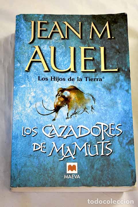 Libri di seconda mano: Los cazadores de mamuts.- Auel, Jean M.