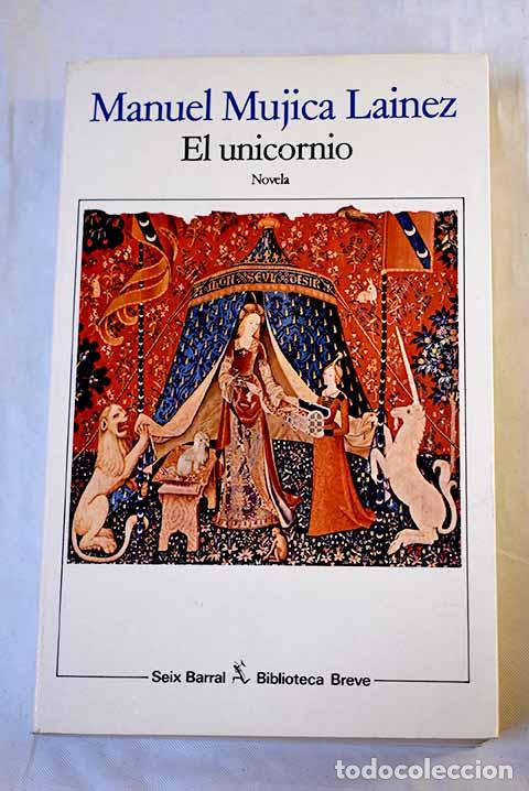 B&uuml;cher: El unicornio: Mujica Lainez, Manuel.- Mujica Lainez, Manuel