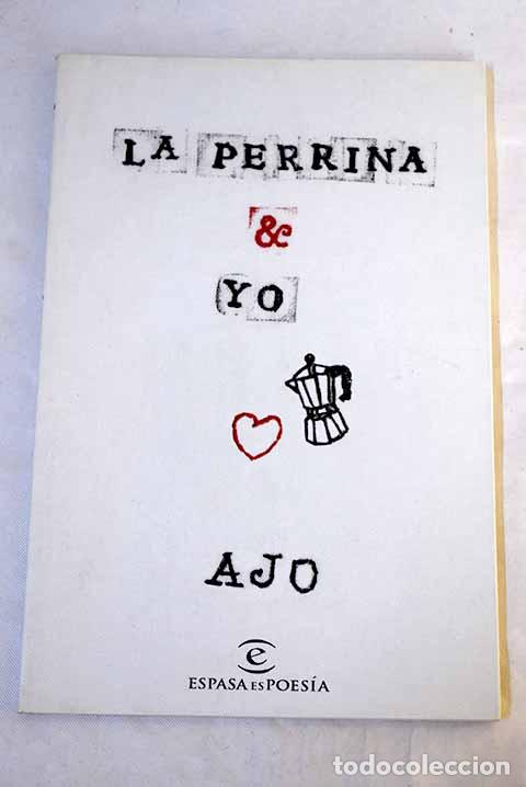 B&uuml;cher: La perrina y yo: Ajo.- Ajo