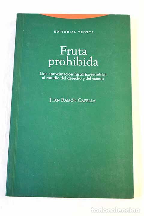 Livres: Fruta prohibida: una aproximaci&oacute;n hist&oacute;rico-teor&eacute;tica al estudio del derecho y del estado