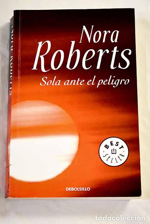 Livres: Sola ante el peligro.- Roberts, Nora