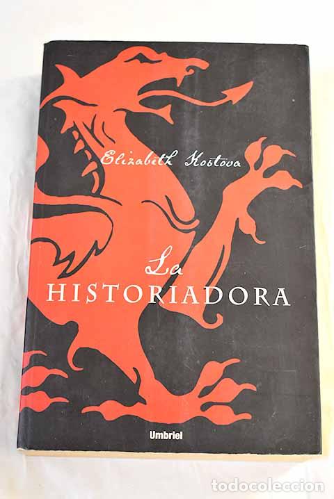 Livres: La historiadora: Kostova, Elizabeth.- Kostova, Elizabeth