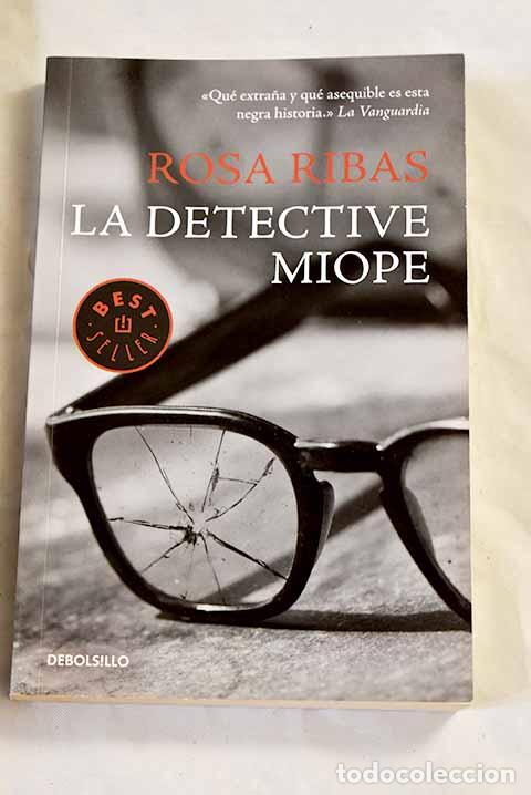 Livres: La detective miope: Ribas, Rosa.- Ribas, Rosa