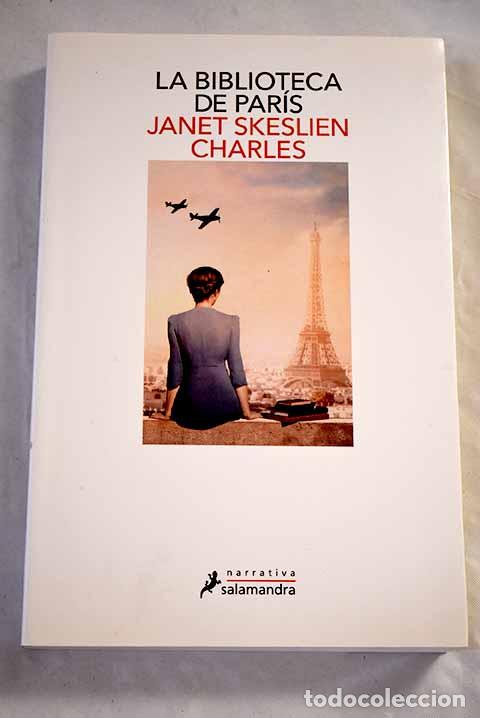 Livres: La biblioteca de Par&iacute;s.- Skeslien Charles, Janet