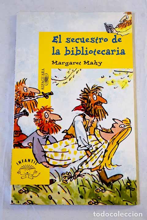 Livres: El secuestro de la bibliotecaria.- Mahy, Margaret