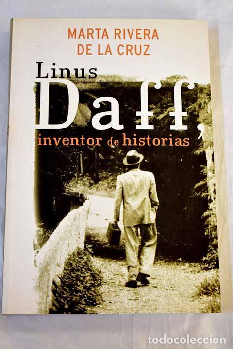 B&uuml;cher: Linus Daff, inventor de historias.- Rivera de la Cruz, Marta