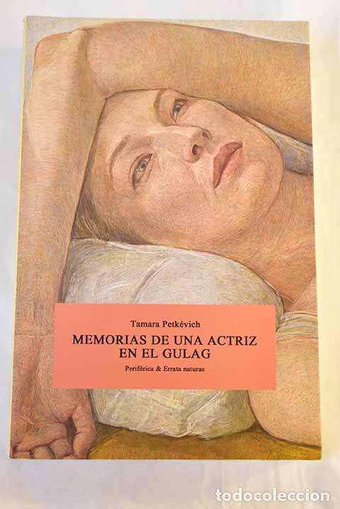 books: Memorias de una actriz en el gulag.- Petkevich, Tamara
