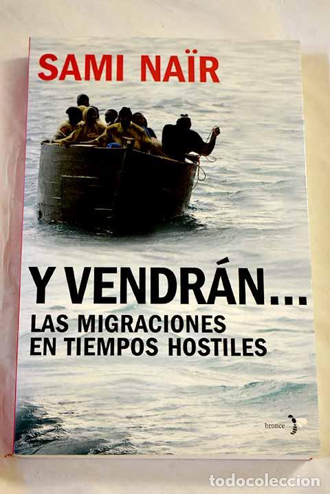 books: Y vendr&aacute;n--: las migraciones en tiempos hostiles.- Nair, Sami