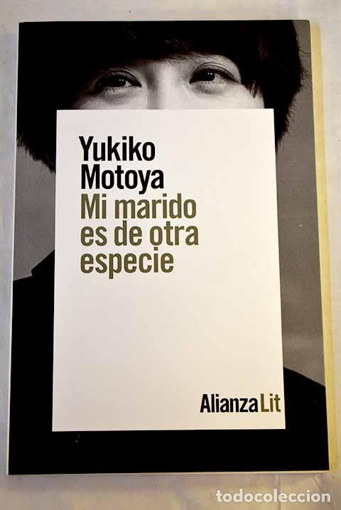 Livros em segunda m&atilde;o: Mi marido es de otra especie.- Motoya, Yukiko