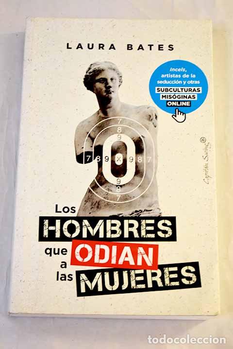 Livros em segunda m&atilde;o: Los hombres que odian a las mujeres: Incels.- Bates, Laura