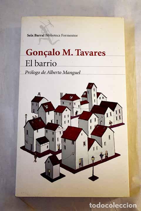 Livros em segunda m&atilde;o: El barrio: Tavares, Goncalo M..- Tavares, Goncalo M.