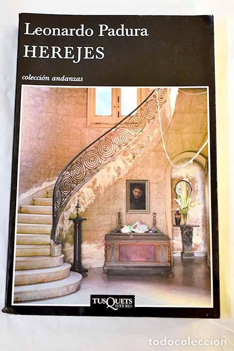 Livres: Herejes: Padura, Leonardo.- Padura, Leonardo