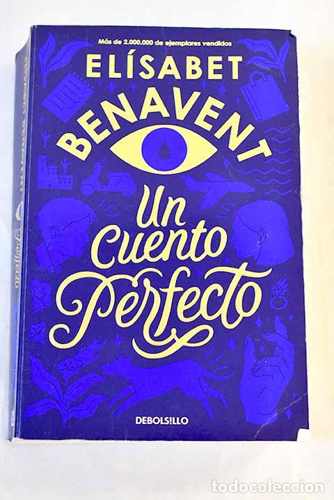 Livres: Un cuento perfecto: Benavent, El&iacute;sabet.- Benavent, El&iacute;sabet
