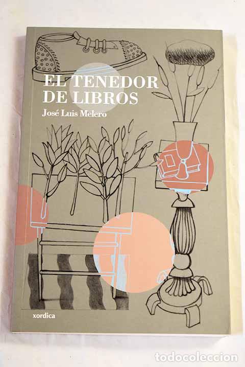 B&uuml;cher: El tenedor de los libros.- Melero, Jos&eacute; Luis