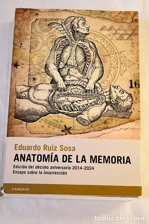 B&uuml;cher: Anatom&iacute;a de la memoria.- Ruiz Sosa, Eduardo
