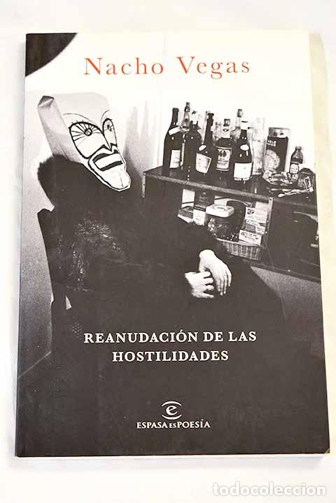 Livres: Reanudaci&oacute;n de las hostilidades.- Vegas, Nacho