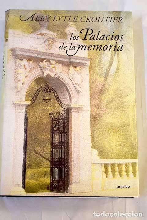 books: Los palacios de la memoria.- Croutier, Alev Lytle