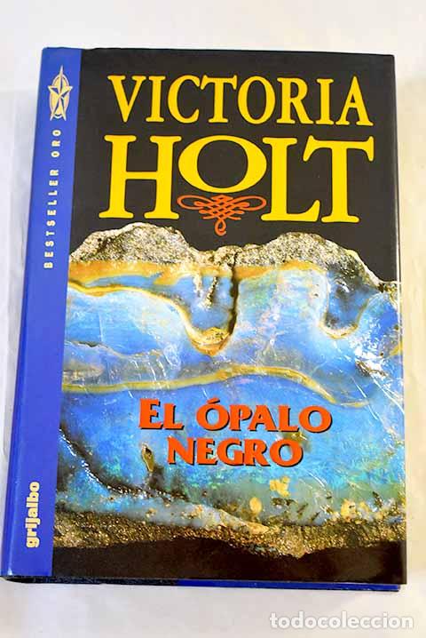 books: Opalo negro: Holt, Victoria.- Holt, Victoria