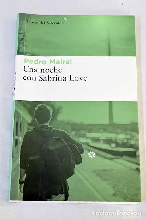 books: Una noche con Sabrina Love.- Mairal, Pedro