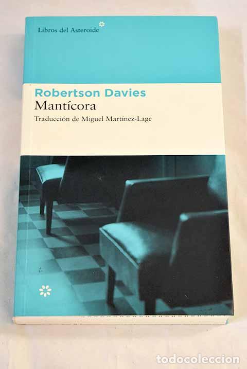 books: Mant&iacute;cora: Davies, Robertson.- Davies, Robertson