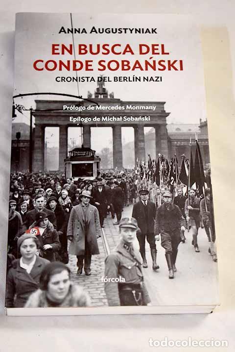 Livros em segunda m&atilde;o: En busca del conde Sobanski: cronista del Berl&iacute;n nazi.- Augustyniak, Anna