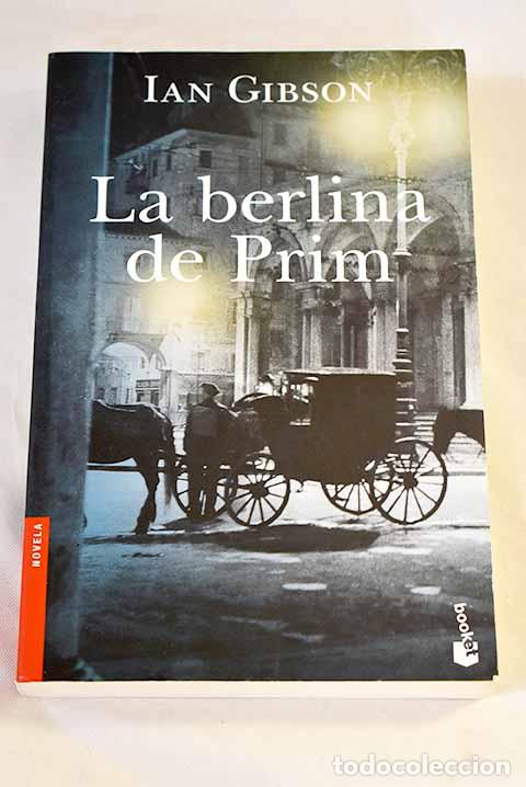 Libros: La berlina de Prim: Gibson, Ian.- Gibson, Ian