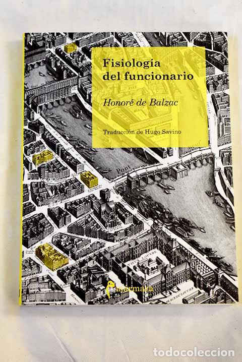 B&uuml;cher: Fisiolog&iacute;a del funcionario.- Balzac, Honor&eacute; de
