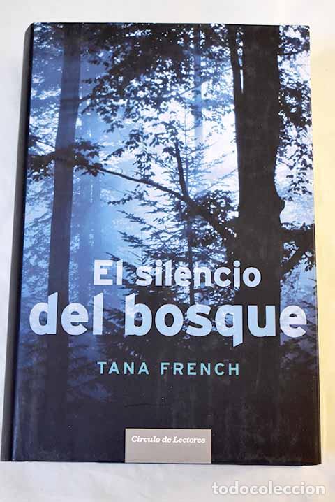 books: El silencio del bosque.- French, Tana