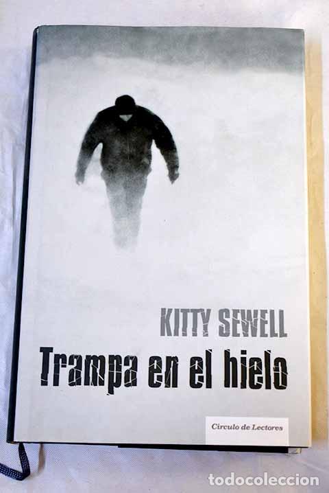 B&uuml;cher: Trampa en el hielo: Sewell, Kitty.- Sewell, Kitty