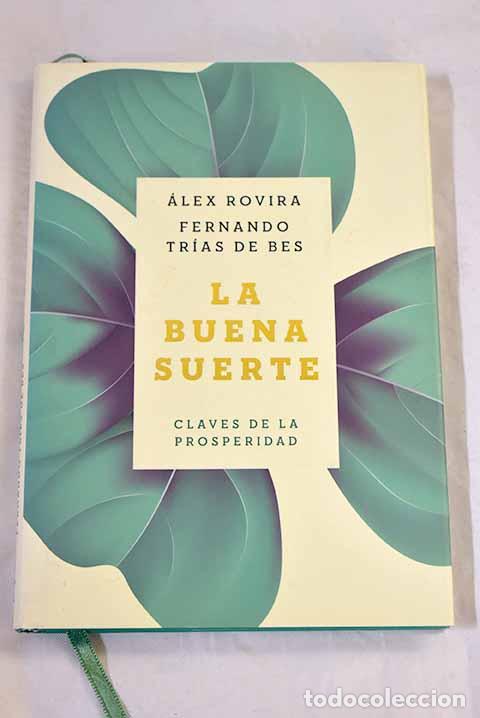 Libri di seconda mano: La buena suerte: Claves de la prosperidad.- Tr&iacute;as de Bes, Fernando