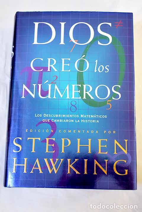 Libri di seconda mano: Dios cre&oacute; los n&uacute;meros: los descubrimientos matem&aacute;ticos que cambiaron la historia