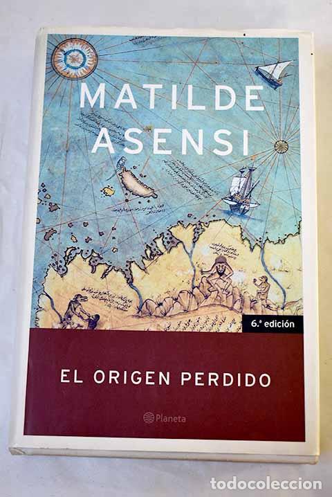 B&uuml;cher: El origen perdido: Asensi, Matilde.- Asensi, Matilde
