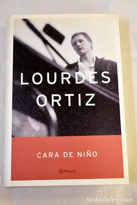 Libri di seconda mano: Cara de ni&ntilde;o: Ortiz, Lourdes.- Ortiz, Lourdes