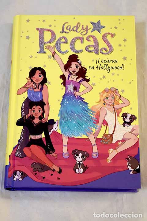 Libros: &iexcl;Locuras en Hollywood! (Serie Lady Pecas 3).- Lady Pecas