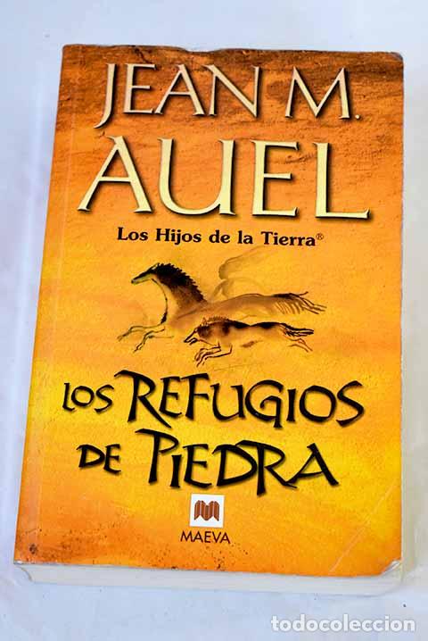 Libros: Los refugios de piedra.- Auel, Jean M.