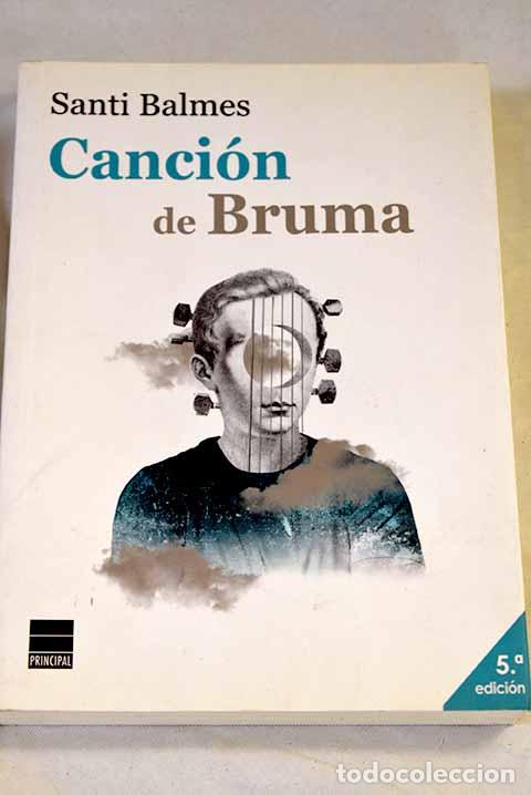 Libros: Canci&oacute;n de Bruma: Balmes, Santi.- Balmes, Santi
