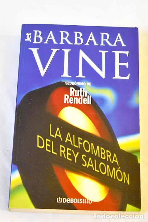 Libros: La alfombra del rey Salom&oacute;n.- Vine, Barbara