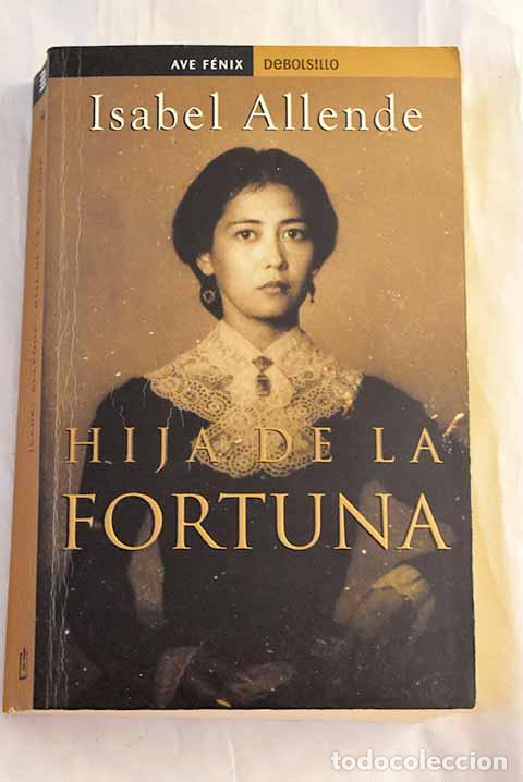 Libros: Hija de la fortuna: Allende, Isabel.- Allende, Isabel