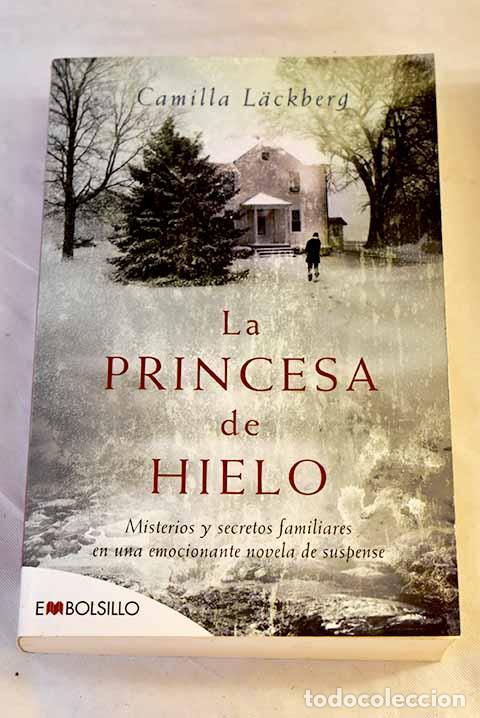 Livres: La princesa de hielo: misterios y secretos familiares en una emocionante novela de suspense