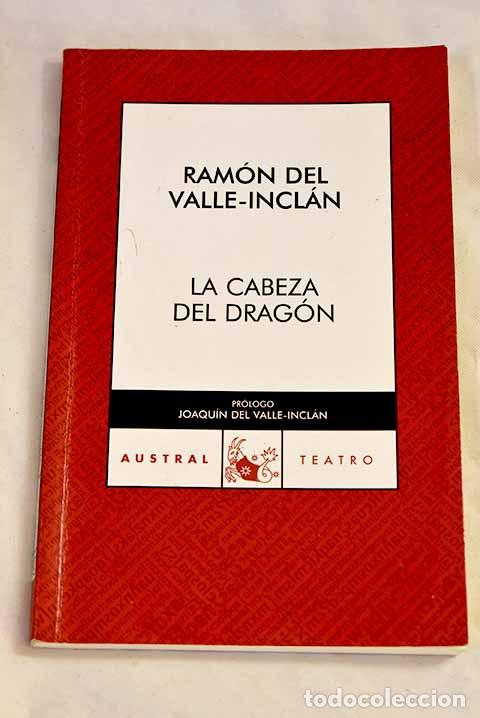 Livres: La cabeza del drag&oacute;n.- Valle-Incl&aacute;n, Ram&oacute;n del