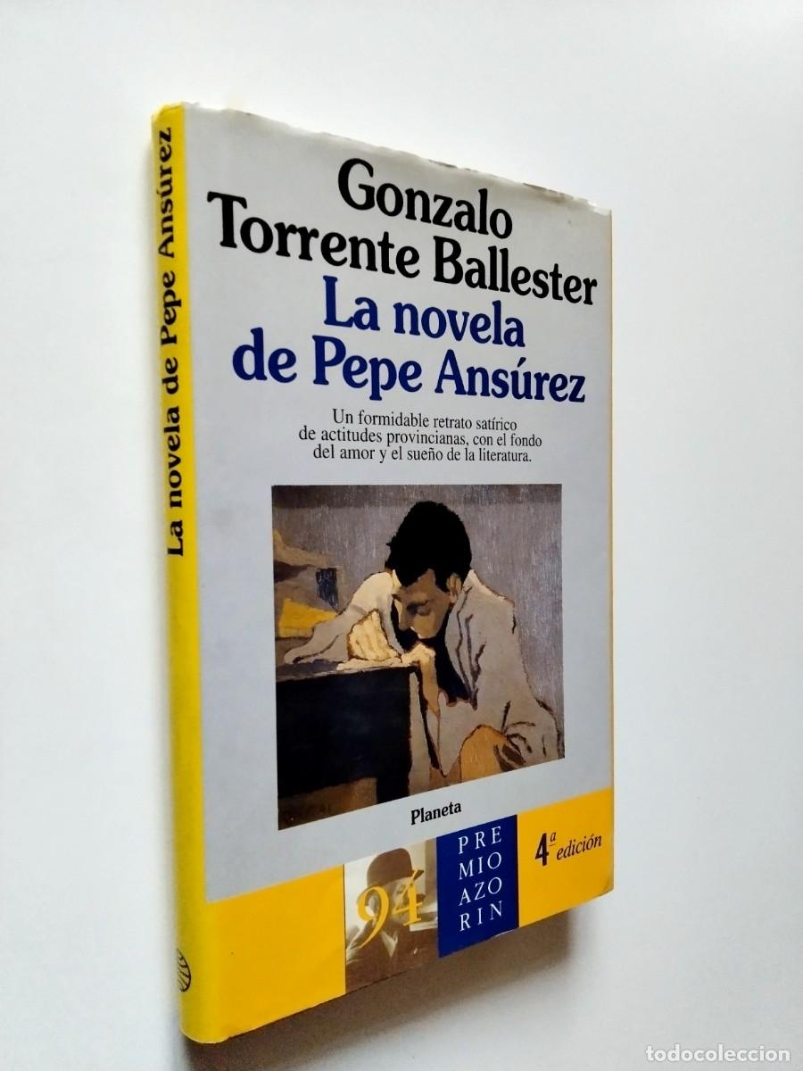 Livres: Gonzalo Torrente Ballester - La novela de Pepe Ans&uacute;rez