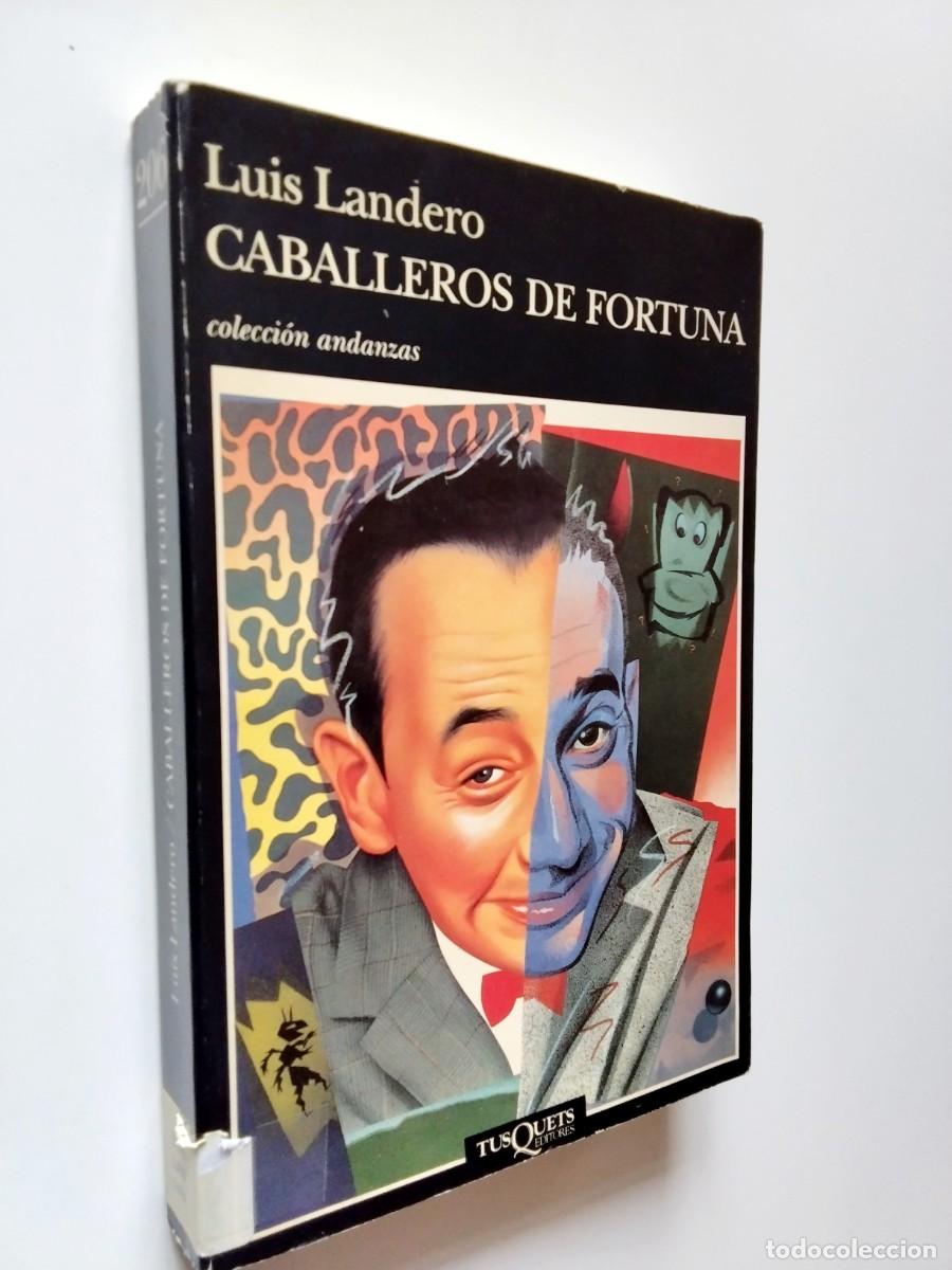 Livres: Luis Landero - Caballeros de fortuna (Primera edici&oacute;n)
