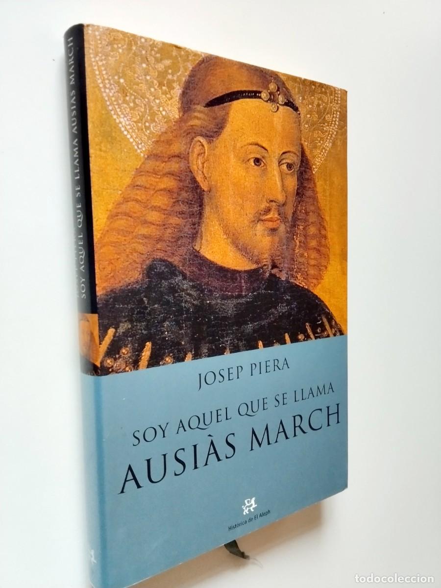 Livres: Josep Piera - Soy aquel que se llama Ausi&agrave;s March