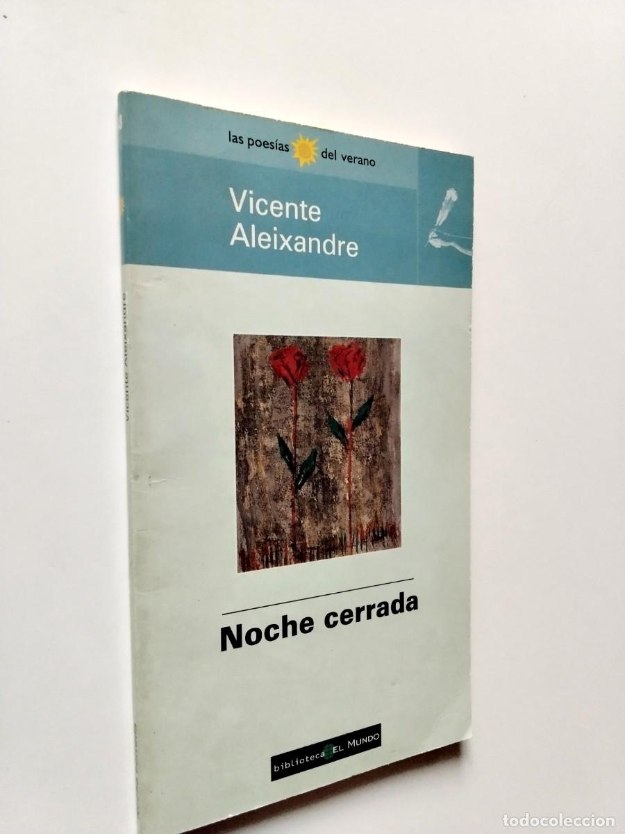 Livres: Vicente Aleixandre - Noche cerrada