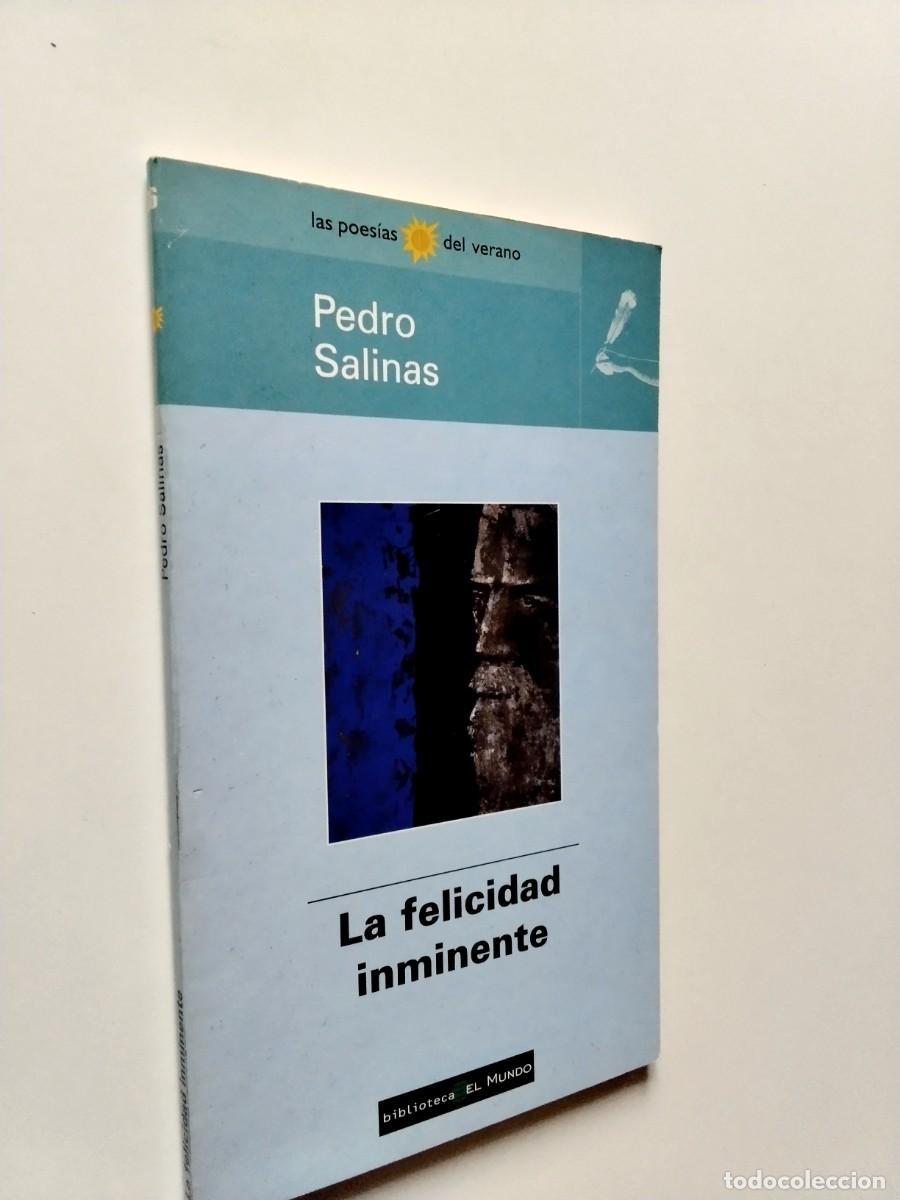 Livres: Pedro Salinas - La felicidad inminente