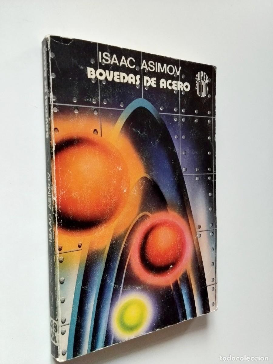 Libros: Isaac Asimov - B&oacute;vedas de acero - Foto 1