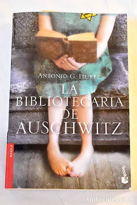 Libros: La bibliotecaria de Auschwitz.- Iturbe, Antonio G.